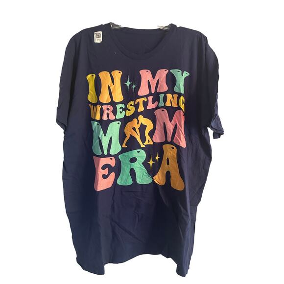 NWT In My Wrestling Mom Era Blue T Shirt 100% Cotton Size 2XL - Picture 1 of 4